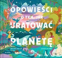 Opowieści o tym, jak uratować planetę