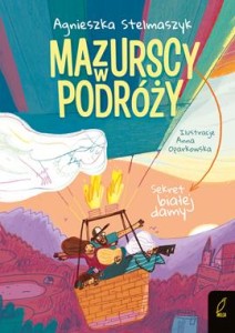 Mazurscy w podróży (tom 7) Sekret białej damy