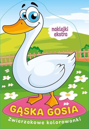 Gąska Gosia. Zwierzakowe kolorowanki (z naklejkami)