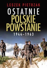 Ostatnie polskie powstanie 1944-1963