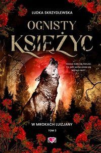 W mrokach Luizjany (3) Ognisty księżyc