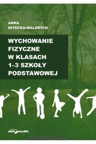 Wychowanie fizyczne w klasach 1-3 szkoły podstawowej