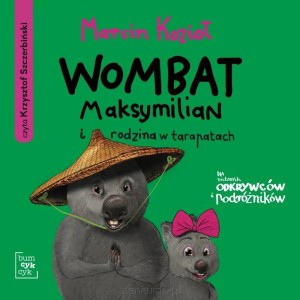 Wombat Maksymilian i rodzina w tarapatach. audiobook