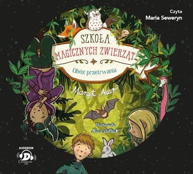 Szkoła magicznych zwierząt. Obóz przetrwania. tom 11 (Audiobook) (CD-MP3)