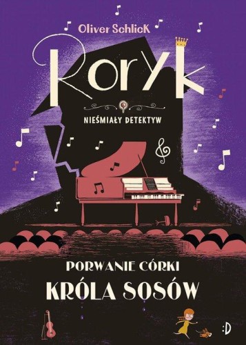 Roryk. Nieśmiały detektyw (tom 6) Porwanie córki Króla Sosów [zapowiedź 21.01.2026]