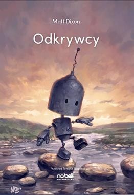 Roboty (tom 2) Odkrywcy