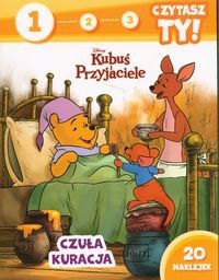 1 2 3 czytasz ty! Czuła kuracja. Disney Kubuś i Przyjaciele (poziom 1)