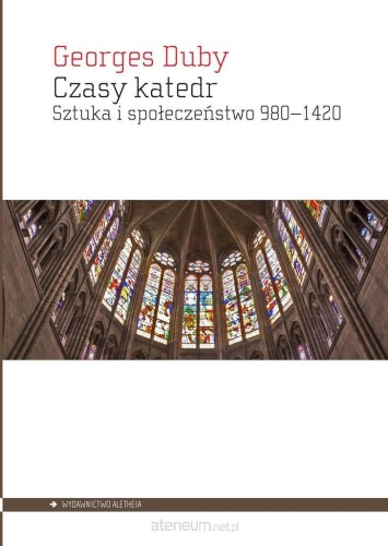 Czasy katedr Sztuka i społeczeństwo 980–1420