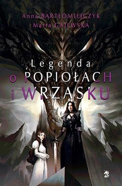 Legenda o popiołach i wrzasku (tom 1)