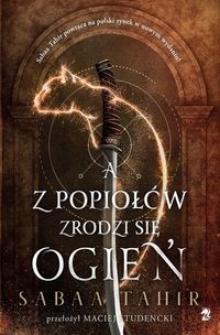 A z popiołów zrodzi się ogień (tom 1)