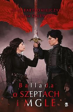 Legenda o popiołach i wrzasku (tom 3) Ballada o szeptach i mgle