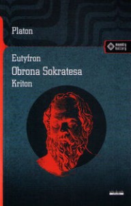 Eutyfron Obrona Sokratesa Kriton