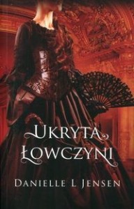 Trylogia Klątwy (tom 2) Ukryta łowczyni
