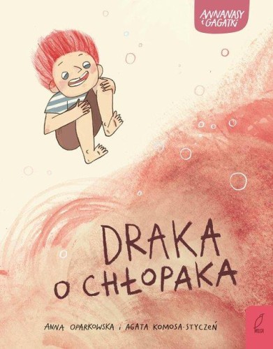 Annanasy i gagatki (tom 4) Draka o chłopaka