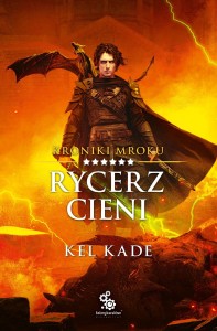 Kroniki Mroku (tom 6) Rycerz cieni
