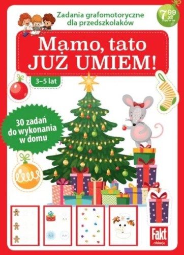 Mamo, tato JUŻ UMIEM! Zadania grafomotoryczne dla przedszkolaków (3-5 lat) 30 zadań do wykonania w domu (okładka czerwona) (Delikatnie uszkodzone)