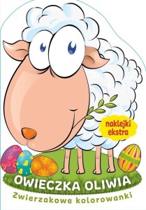 Owieczka Oliwia. Zwierzakowe kolorowanki (z naklejkami)