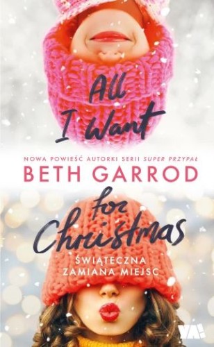 All I want for Christmas. Świąteczna zamiana miejsc