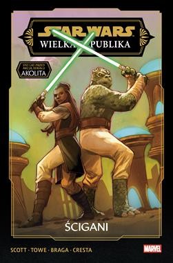 Star Wars. Wielka Republika. Ścigani. Tom 2.Faza 3.