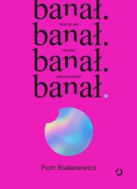 banał. możesz być sobą i nie musisz płacić za to wstydem [zapowiedź 28.01.2026]