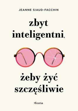 Zbyt inteligentni, żeby żyć szczęśliwie [zapowiedź 11.02.2026]