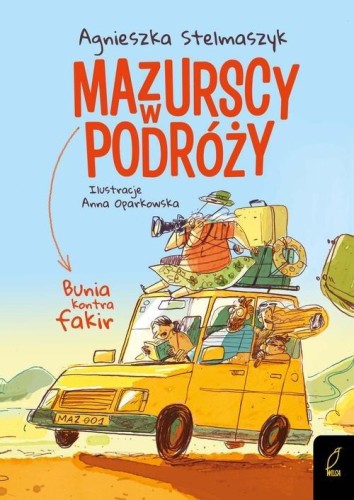 Mazurscy w podróży (tom 1) Bunia kontra fakir