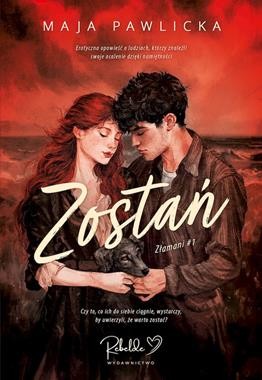 Złamani (tom 1) Zostań
