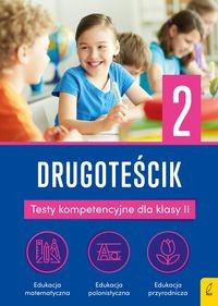 Teściki. Drugoteścik. Testy kompetencyjne dla klasy II
