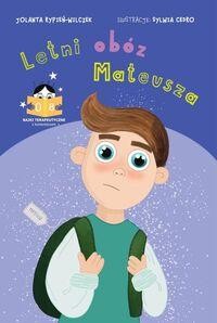 Bajki terapeutyczne z komentarzem 08. Letni obóz Mateusza