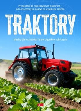 Traktory. Maszyny i pojazdy