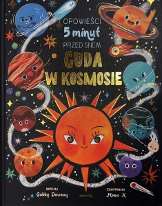 Opowieści 5 minut przed snem. Cuda w kosmosie