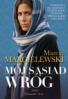 Mój sąsiad wróg (tom 1)