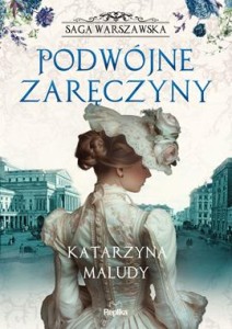 Saga warszawska (tom 2) Podwójne zaręczyny