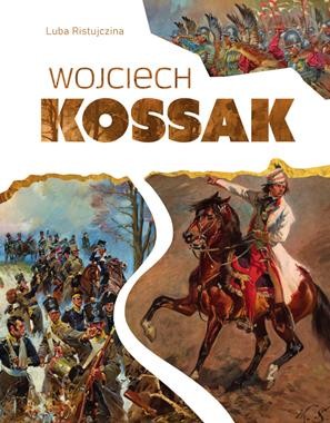 Wojciech Kossak. Wielcy malarze