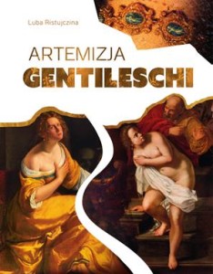 Artemizja Gentileschi. Wielcy malarze