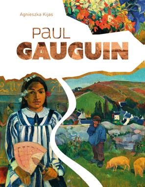 Paul Gauguin. Wielcy malarze