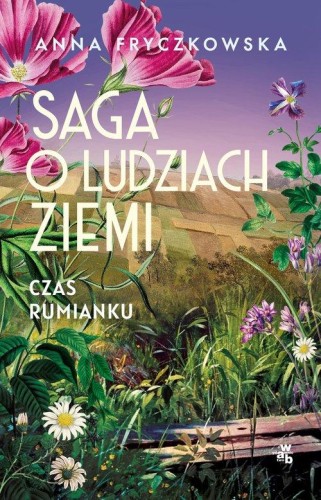Saga o ludziach ziemi (tom 2) Czas rumianku