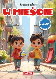 Kolorowanka z naklejkami. Kolorowa zabawa. W mieście