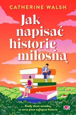 Jak napisać historię miłosną [zapowiedź 11.03.2026]