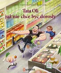 Tata i małolata (1) Tata Oli już nie chce być dorosły