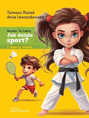 Jak działa sport? Sporty letnie