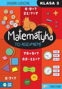 Matematyka. To rozumiem! Klasa 3 (z naklejkami)