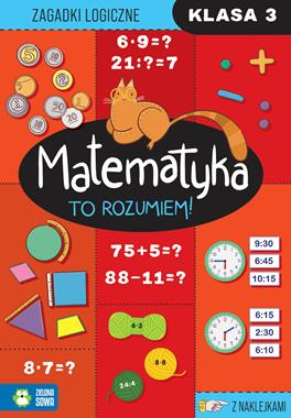 Matematyka. To rozumiem! Klasa 3 (z naklejkami)