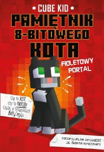 Pamiętnik 8-bitowego kota (tom 7) Fioletowy portal