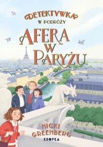 Detektywka w podróży (tom 3) Afera w Paryżu