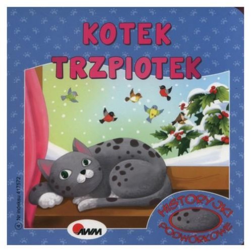 Historyjki podwórkowe. Kotek Trzpiotek