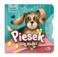 Baw się w kółko. Piesek się nudzi (książka z okienkami)