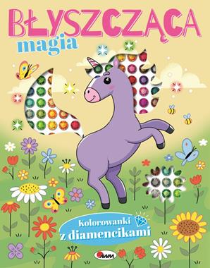 Kolorowanki z diamencikami błyszcząca magia