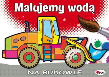 Malujemy wodą na budowie