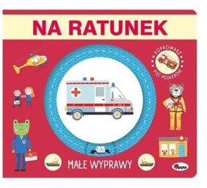 Małe wyprawy na ratunek